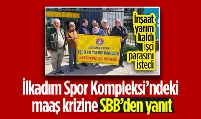 İlkadım Spor Kompleksi'ndeki Maaş Krizine SBB'den Yanıt: Ödemeler Eksiksiz Yapıldı