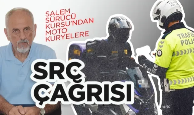 Salem Sürücü Kursu'ndan Moto Kuryelere SRC Çağrısı