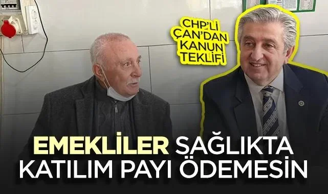 CHP Samsun Milletvekili Murat Çan’dan Emekliler İçin Sağlıkta Muafiyet Teklifi