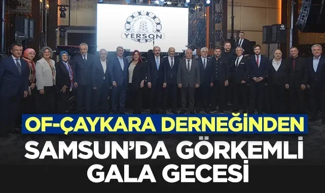 Of-Çaykara Derneği'nden Samsun'da Görkemli Gala Gecesi