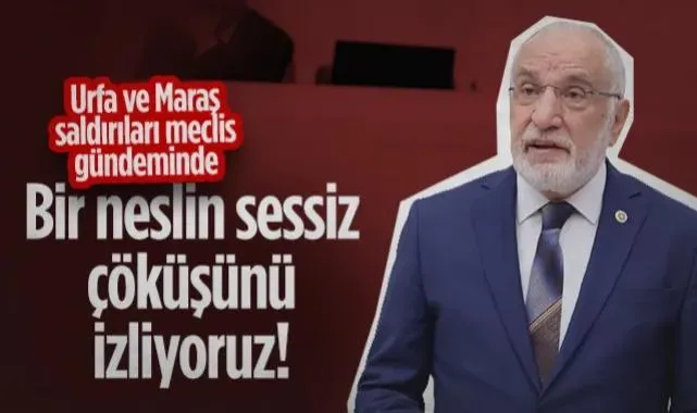 Saadet Partili Karaman Okul Saldırılarını Meclise Taşıdı: Bir Neslin Sessiz Çöküşünü İzliyoruz
