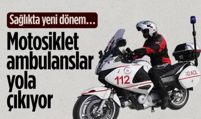 Sağlıkta Yeni Dönem: Samsun'da Motosiklet Ambulanslar Yola Çıkıyor