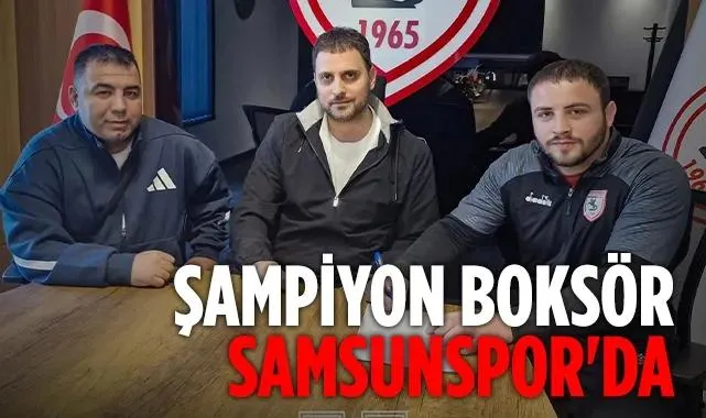 Şampiyon Boksör Samsunspor'da
