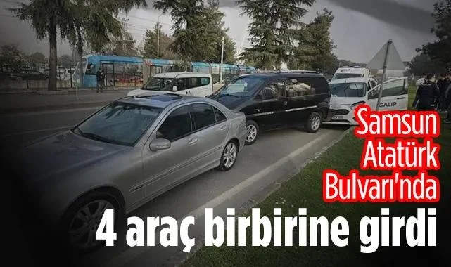 Samsun Atatürk Bulvarı'nda Ortalık Karıştı: 4 Araç Birbirine Girdi