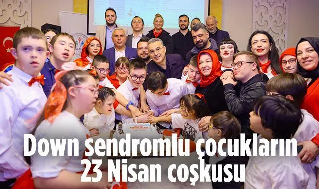 Samsun'da Down Sendromlu Çocukların 23 Nisan Coşkusu