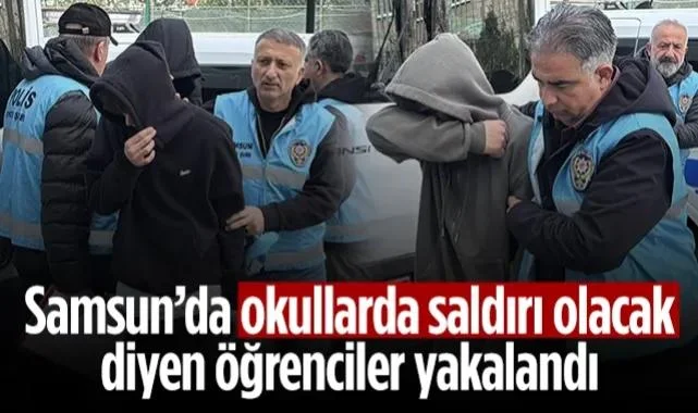 Samsun'da 'Okullarda Saldırı Olacak' Diyen Öğrenciler Yakalandı