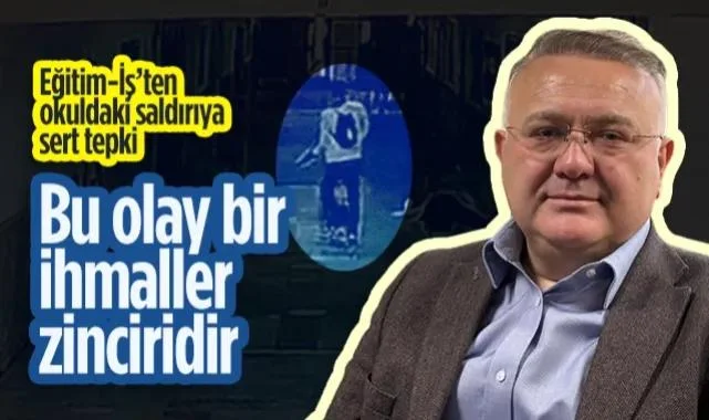 Samsun Eğitim-İş'ten Okuldaki Saldırıya Sert Tepki: Bu Olay Bir İhmaller Zinciridir