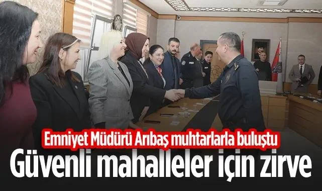 Samsun Emniyet Müdürü Ahmet Arıbaş İlkadım Muhtarlarıyla Buluştu