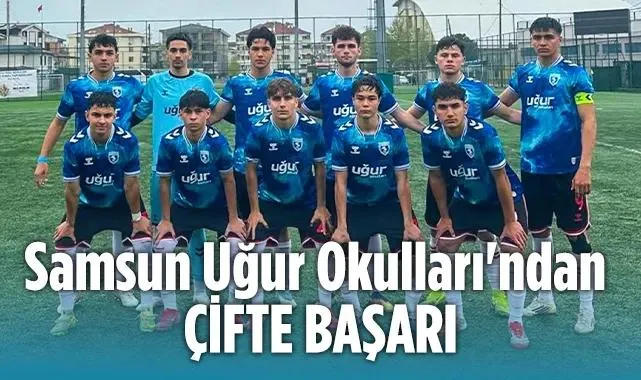 Samsun Uğur Okulları'ndan Çifte Başarı