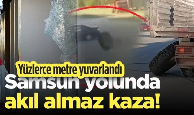 Samsun Yolunda Akıl Almaz Kaza! O Anlar Saniye Saniye Kaydedildi...
