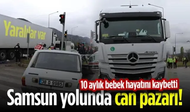 Samsun Yolunda Can Pazarı! 10 Aylık Bebek Hayatını Kaybetti! Yaralılar Var...