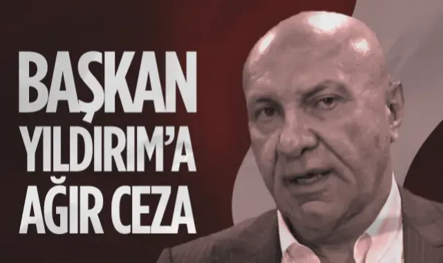 Samsunspor Başkanı Yüksel Yıldırım'a Ağır Ceza