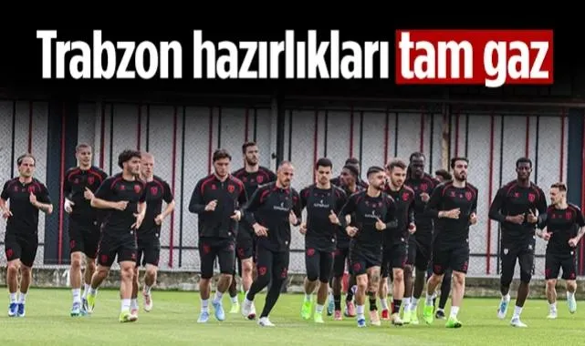 Samsunspor Trabzonspor Maçına Odaklandı! Hazırlıklar Tam Gaz Sürüyor...