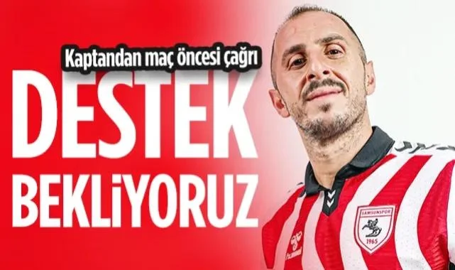 Samsunspor'un Kaptanı Zeki Yavru'dan Konyaspor Maçı Öncesi Çağrı: Destek Bekliyoruz