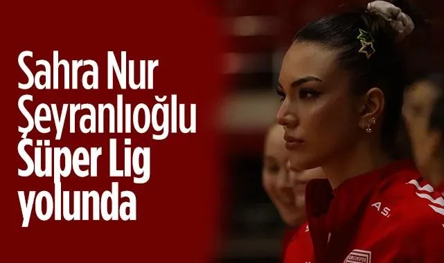 Samsunspor Voleybol'da Sahra Nur Şeyranlıoğlu Süper Lig Yolunda