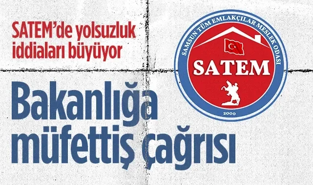 SATEM'de Yolsuzluk İddiaları Büyüyor: Bakanlığa Müfettiş Çağrısı