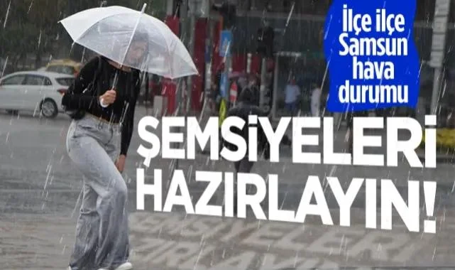 Şemsiyeleri Hazırlayın! İşte İlçe İlçe Samsun Hava Durumu (18-22 Nisan 2026)