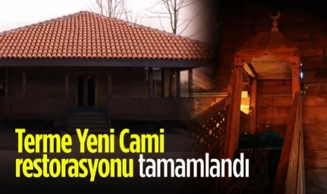 Terme Yeni Cami Restorasyonu Tamamlandı