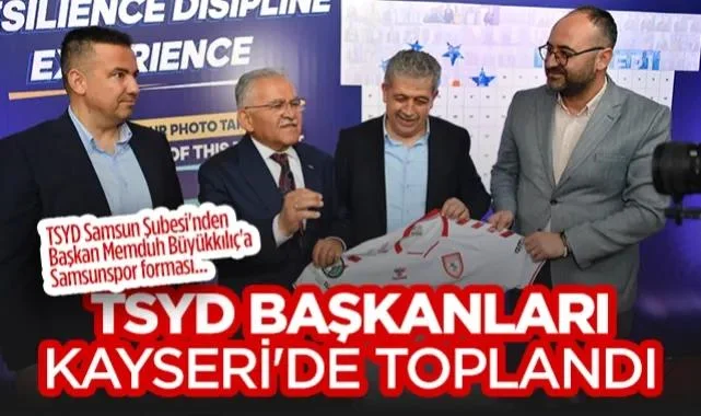 TSYD Samsun Şubesi'nden Başkan Memduh Büyükkılıç'a Samsunspor Forması: TSYD Başkanları Kayseri'de Toplandı
