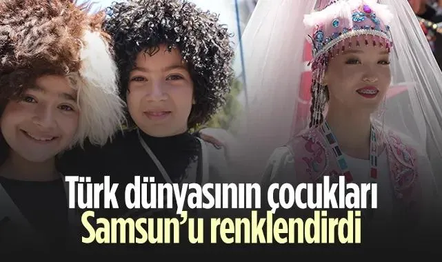Türk Dünyasının Çocukları Samsun’u Renklendirdi