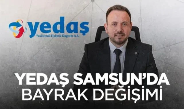 YEDAŞ Samsun’da Bayrak Değişimi: Sedat Adıgüzel Göreve Başladı