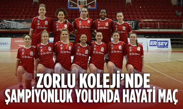 Zorlu Koleji Samsun Basketbol'un Kader Maçı Ne Zaman, Saat Kaçta?