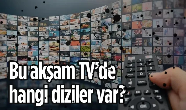 15 Mayıs 2026 Cuma yayın akışı: Bu akşam hangi diziler var?