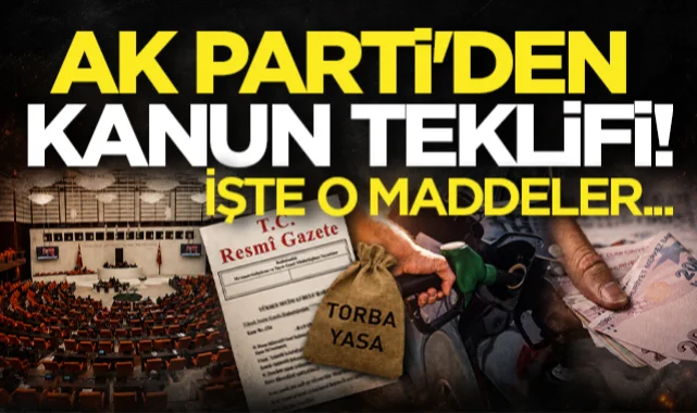 Ak Parti'den 22 maddelik torba kanun teklifi: İşte o maddeler...