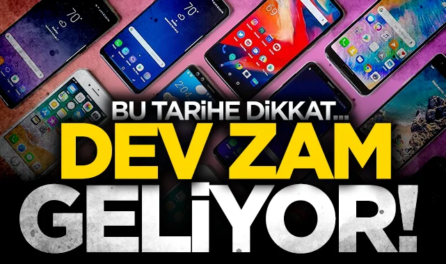 Akıllı telefonlara dev zam kapıda: Bu tarihe dikkat