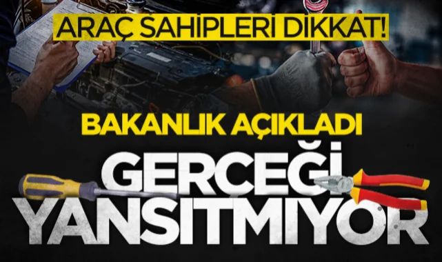 Araç sahipleri dikkat! Bakanlık açıkladı: Gerçeği yansıtmıyor
