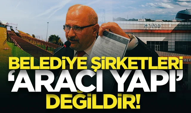 Atila Tekcan’dan SBB’ye ihale resti: Belediye şirketleri ‘aracı yapı’ değildir!