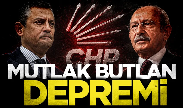 CHP'de mutlak butlan depremi!