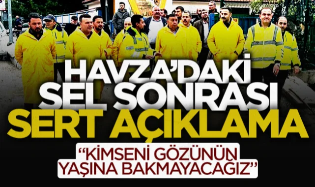 Havza Belediye Başkanı Murat İkiz'den sel sonrası sert açıklama: Hiç kimsenin gözünün yaşına bakılmayacak