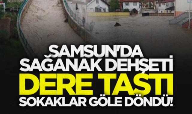 Samsun'u kuvvetli sağanak etkili oldu, dere taştı
