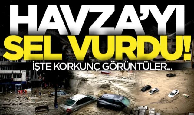 Samsun'un Havza ilçesini sel vurdu! Araçlar sulara gömüldü...