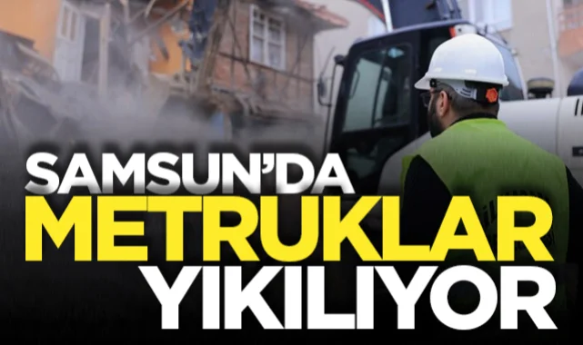 İlkadım'da tehlike oluşturan metruk binalar yıkılıyor