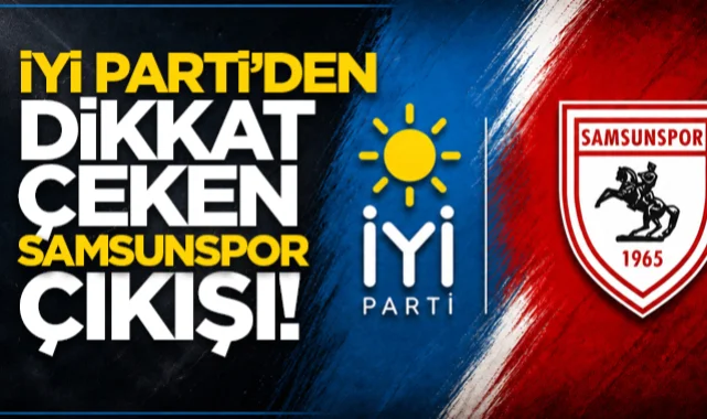 İYİ Parti Samsun İl Başkanı Aksoy'dan Samsunspor çıkışı