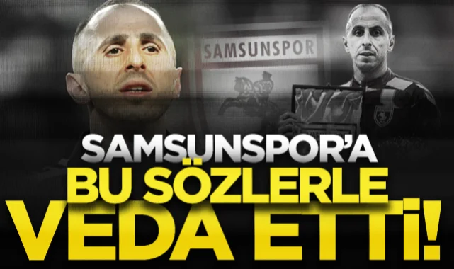 Kaptan Zeki Yavru'dan Samsunspor'a duygusal veda: Her şeyimi verdim