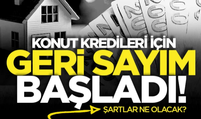 Konut Kredisi Başvuruları İçin Geri Sayım: İşte Beklenen Şartlar!