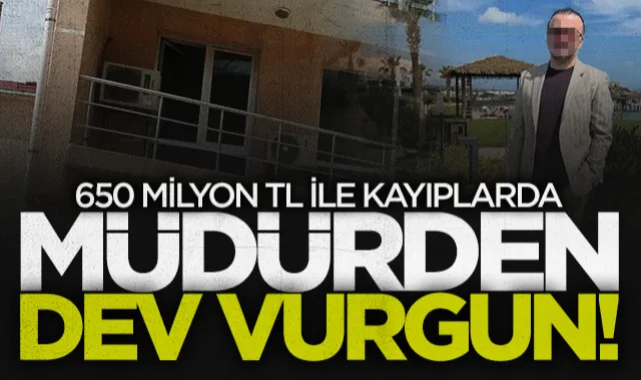 Müdürden dev vurgun: 600 milyon TL ile kayıplarda!
