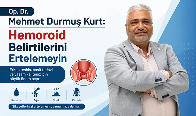 Op. Dr. Mehmet Durmuş Kurt: Hemoroid Belirtilerini Ertelemeyin