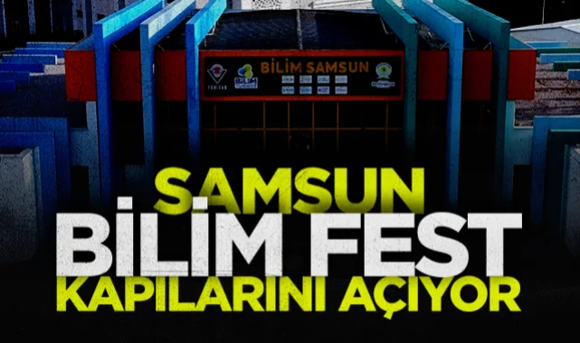 Samsun BİLİMFEST Kapılarını Açıyor: 60 Atölye ve Ücretsiz Ulaşım Müjdesi