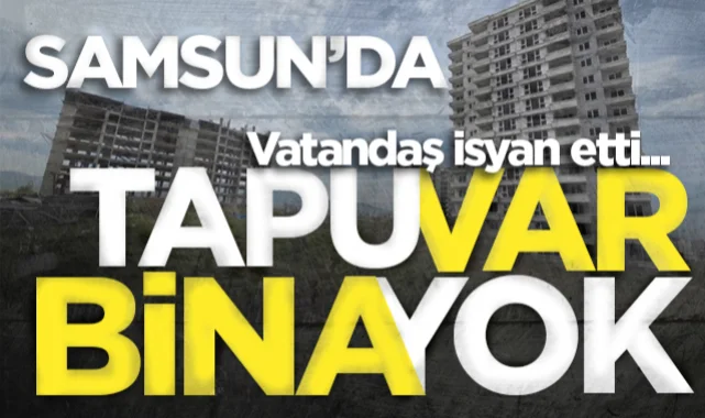 Samsun'da 10 yıldır tamamlanamayan sitede Karadeniz fıkrası gibi durum