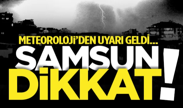 Samsun'da 15 Mayıs Cuma hava durumu: Sağanak yağışa dikkat!