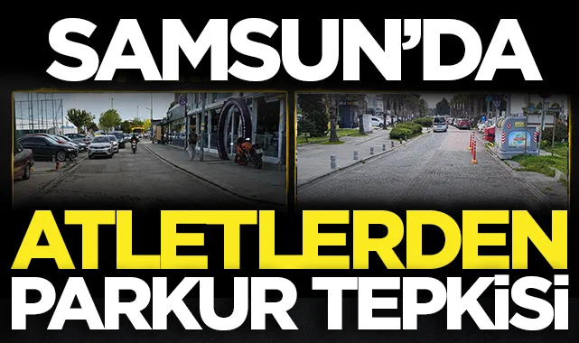 Samsun'da atletlerden parkur tepkisi
