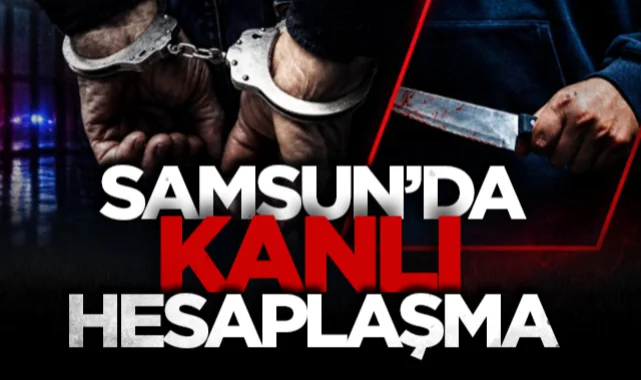 Samsun'da karı koca husumetlileri tarafından bıçaklandı
