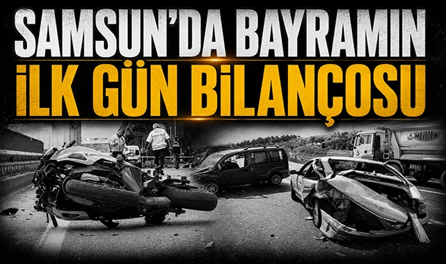 Samsun’da Kurban Bayramı’nın ilk gün bilançosu: Yüzlerce yaralı