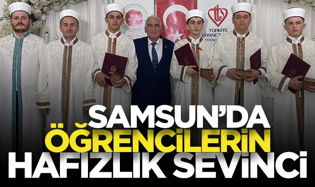 Samsun'da öğrencilerin hafızlık sevinci