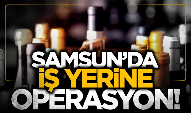 Samsun'da sahte alkol operasyonu: 12 litre etil alkol ele geçirildi
