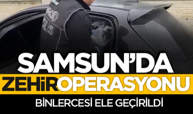 Samsun dev zehir operasyonu: 24 bin 600 uyuşturucu hap ele geçirildi